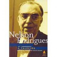 A Falecida - Nelson Rodrigues