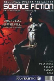 Science Fiction 2005 06 (51) - Krzysztof Piskorski, Łukasz Orbitowski, Tomasz Kilian