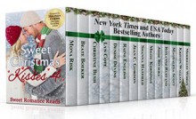 Sweet Christmas Kisses 4: A Bundle of 14 Wholesome Holiday Romances - Mona Risk, Josie Riviera, Beate Boeker, Christine Bush, Lyn Cote, Denise Devine, Raine English, Jean C. Gordon, Shanna Hatfield, Milou Koenings, Roxanne Rustand, Magdalena Scott, Kristin Wallace, Merrillee Whren