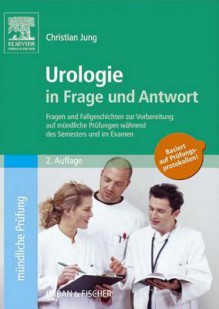 Urologie in Frage Und Antwort - Christian Jung