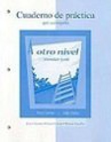 Workbook/Laboratory Manual to accompany A otro nivel: Intermediate Spanish - Ana Maria Perez-Girones