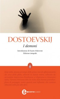 I demoni - Fyodor Dostoyevsky, Margherita Santi Farina, Fausto Malcovati