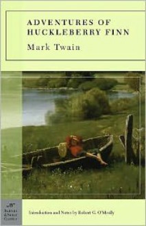 Adventures of Huckleberry Finn (Barnes & Noble Classics Series) - Mark Twain, Robert G. O'Meally (Introduction)