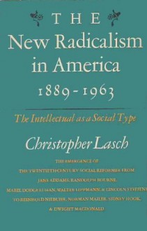 New Radicalism in America - Christopher Lasch