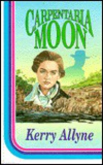 Carpentaria Moon - Kerry Allyne