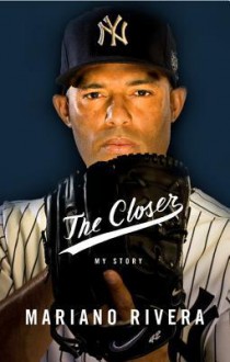 The Closer - Mariano Rivera