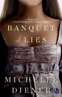 Banquet of Lies - Michelle Diener