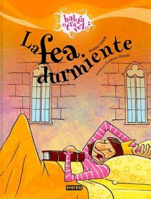 La Fea Durmiente = The Ugly Sleepy One - Yanitzia Canetti