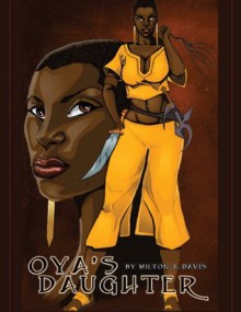 Oya's Daughter (Before the Safari) - Milton Davis