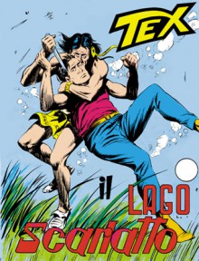 Tex n. 54: Il lago scarlatto - Gianluigi Bonelli, Aurelio Galleppini