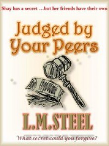 Judged By Your Peers - L.M. Steel