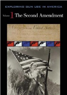 Exploring Gun Use in America - Greenwood Press