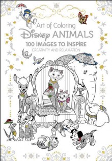 Art of Coloring: Disney Animals - Disney Editions