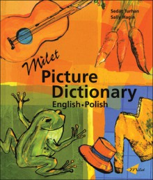 Milet Picture Dictionary (English�Polish) - Sedat Turhan, Sally Hagin