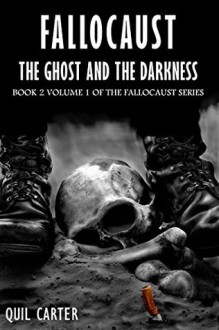 The Ghost and the Darkness Volume 1 - Quil Carter