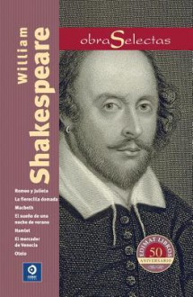 William Shakespeare: Romeo y Julieta / Macbeth / Hamlet / Otelo / La fierecilla domada / El sueno de una noche de verano / El mercader de Venecia - William Shakespeare