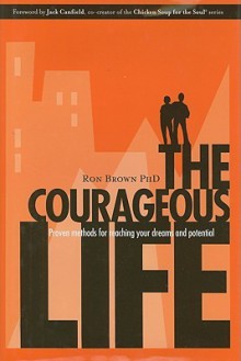 The Courageous Life - Ron Brown