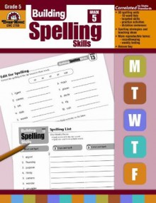 Building Spelling Skills: Grade 5 - Jo Ellen Moore, Evan-Moor Educational Publishing