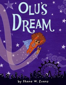 Olu's Dream - Shane W. Evans