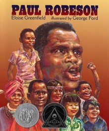 Paul Robeson - Eloise Greenfield, George Ford