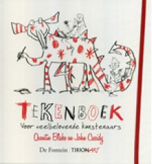 Tekenboek voor veelbelovende kunstenaars - Quentin Blake, John Cassidy