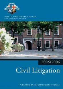 Bar Manual: Civil Litigation 2005/6 (Blackstone Bar Manual) - Inns of Court School of Law