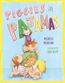 Piggies in Pajamas: with audio recording - Michelle Meadows, Ard Hoyt