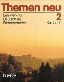 Themen neu 2, Coursebook - Hartmut Aufderstraße