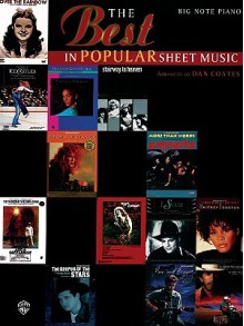 The Best in Popular Sheet music / Big Note - Dan Coates