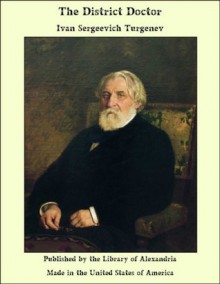 The District Doctor - Ivan Turgenev