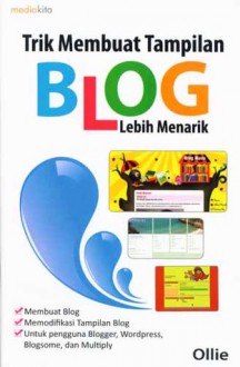 Trik Membuat Tampilan Blog Lebih Menarik - Ollie