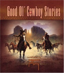 Good Ol' Cowboy Stories - Jack Terry