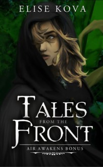 Tales from the Front - Elise Kova