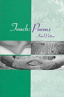 Touch: Poems - Karl Patten