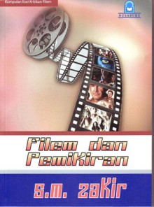 Filem Dan Pemikiran - S.M. Zakir