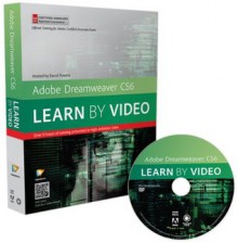 Adobe Dreamweaver CS6: Learn by Video: Core Training in Web Communication - . video2brain, David Powers