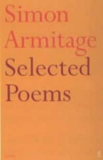 Selected Poems - Simon Armitage