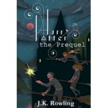 Harry Potter: The Prequel (Harry Potter, #0.5) - J.K. Rowling