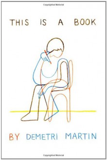 This is a Book - Demetri Martin