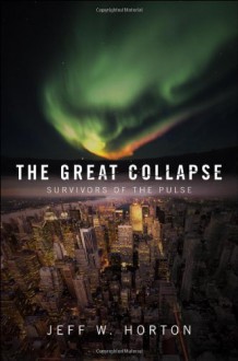 The Great Collapse - Jeff W. Horton