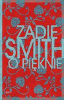 O pięknie - Zbigniew Batko, Zadie Smith