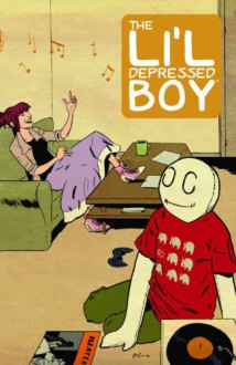 The Li'l Depressed Boy, Vol. 1: She Is Staggering - S. Steven Struble, Sina Grace