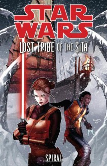 Star Wars: Lost Tribe of the Sith - John Jackson Miller