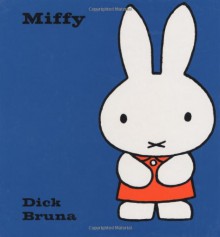 Miffy - Dick Bruna