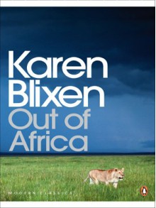 Out of Africa - Isak Dinesen, Karen Blixen