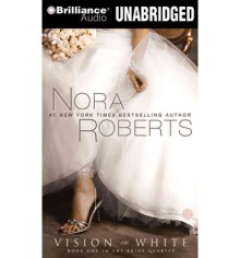 Vision in White - Emily Durante, Nora Roberts