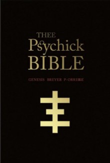 Thee Psychick Bible - Genesis P-Orridge, Jason Louv, Carl Abrahamsson