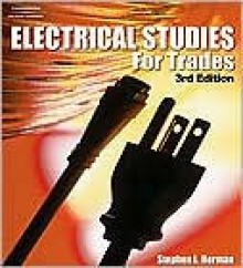 Electrical Studies For Trades - Stephen L. Herman