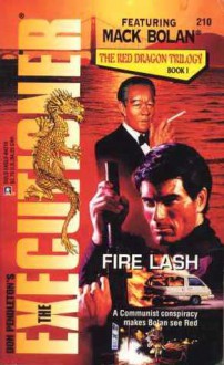 Fire Lash - Mike Newton, Don Pendleton