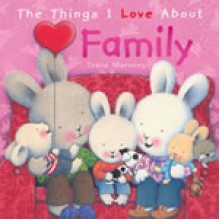 The Things I Love about Family - Trace Moroney